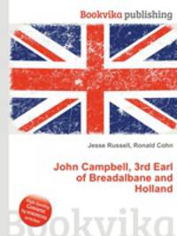 John Campbell, 3rd Earl of Breadalbane and Holland