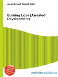 Burning Love (Arrested Development)