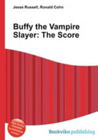 Buffy the Vampire Slayer: The Score