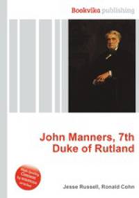 John Manners, 7th Duke of Rutland