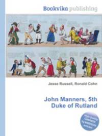 John Manners, 5th Duke of Rutland
