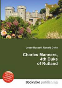 Charles Manners, 4th Duke of Rutland