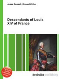 Descendants of Louis XIV of France