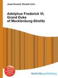 Adolphus Frederick VI, Grand Duke of Mecklenburg-Strelitz