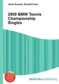 2009 BMW Tennis Championship Singles