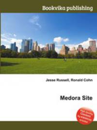 Medora Site