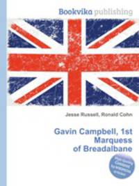 Gavin Campbell, 1st Marquess of Breadalbane