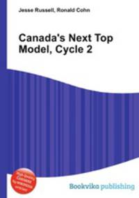 Canada`s Next Top Model, Cycle 2