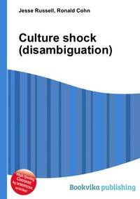 Culture shock (disambiguation)