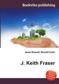J. Keith Fraser