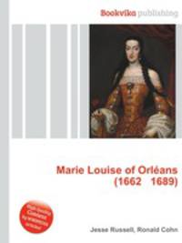 Marie Louise of Orleans (1662 1689)