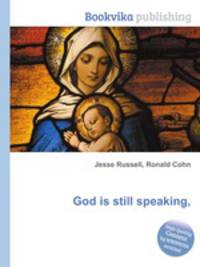 God is still speaking,