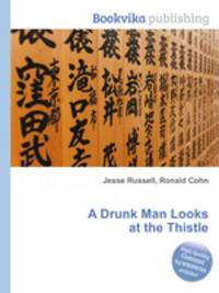 A Drunk Man Looks at the Thistle
