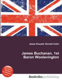 James Buchanan, 1st Baron Woolavington