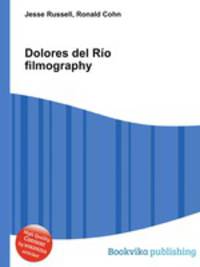 Dolores del Rio filmography