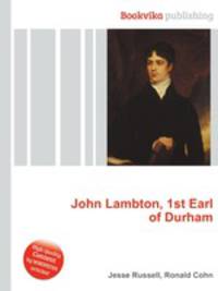 John Lambton, 1st Earl of Durham