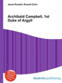 Archibald Campbell, 1st Duke of Argyll