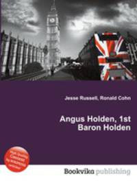Angus Holden, 1st Baron Holden