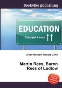 Martin Rees, Baron Rees of Ludlow