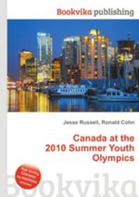 Canada at the 2010 Summer Youth Olympics