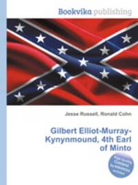 Gilbert Elliot-Murray-Kynynmound, 4th Earl of Minto