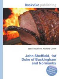 John Sheffield, 1st Duke of Buckingham and Normanby