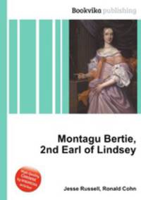 Montagu Bertie, 2nd Earl of Lindsey