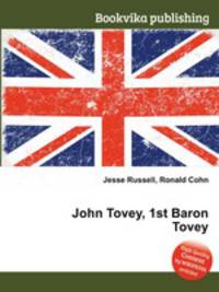 John Tovey, 1st Baron Tovey