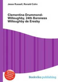 Clementina Drummond-Willoughby, 24th Baroness Willoughby de Eresby