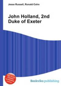 John Holland, 2nd Duke of Exeter