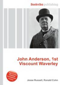 John Anderson, 1st Viscount Waverley