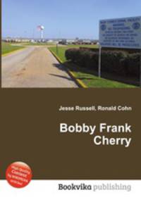 Bobby Frank Cherry