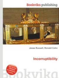 Incorruptibility