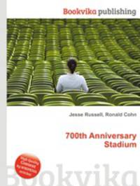 700th Anniversary Stadium
