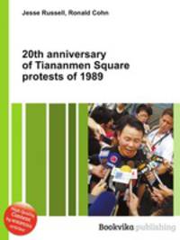 20th anniversary of Tiananmen Square protests of 1989