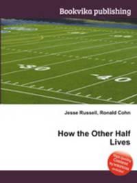 How the Other Half Lives