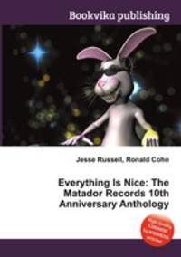 Everything Is Nice: The Matador Records 10th Anniversary Anthology