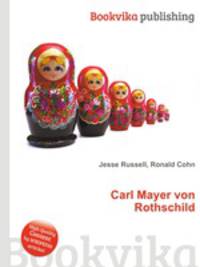 Carl Mayer von Rothschild