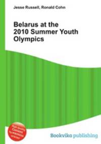 Belarus at the 2010 Summer Youth Olympics