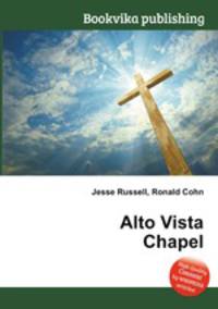 Alto Vista Chapel