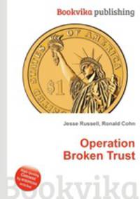 Operation Broken Trust