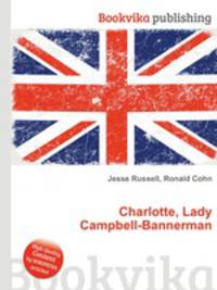 Charlotte, Lady Campbell-Bannerman