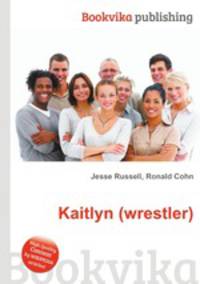 Kaitlyn (wrestler)