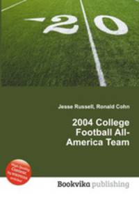 2004 College Football All-America Team