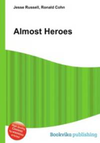 Almost Heroes