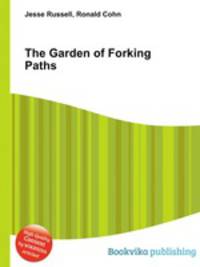 The Garden of Forking Paths