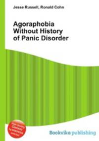 Agoraphobia Without History of Panic Disorder
