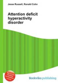 Attention deficit hyperactivity disorder