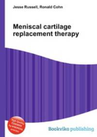 Meniscal cartilage replacement therapy