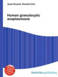 Human granulocytic anaplasmosis